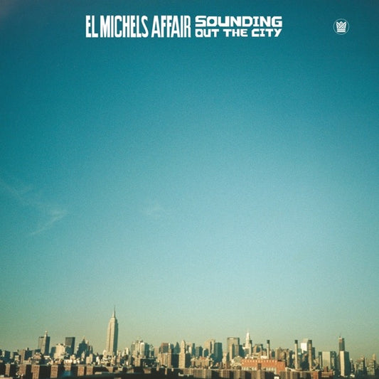 El Michels Affair – Sounding Out the City (Big Crown LP, Mint Sealed)