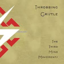 Throbbing Gristle – Third Eye Movements (Vinyl LP, Mute Artists / L.T.F., Reissue) – Mint/ Sealed