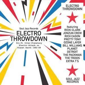 Electro Throwdown Sci-Fi Inter-Planetary Electro Attack on Planet Earth 1982-89 2-LP Soul Jazz
