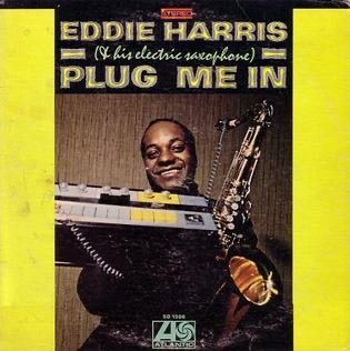 Eddie Harris (& His Electric Saxophone) Plug Me In LP Mint & Sealed