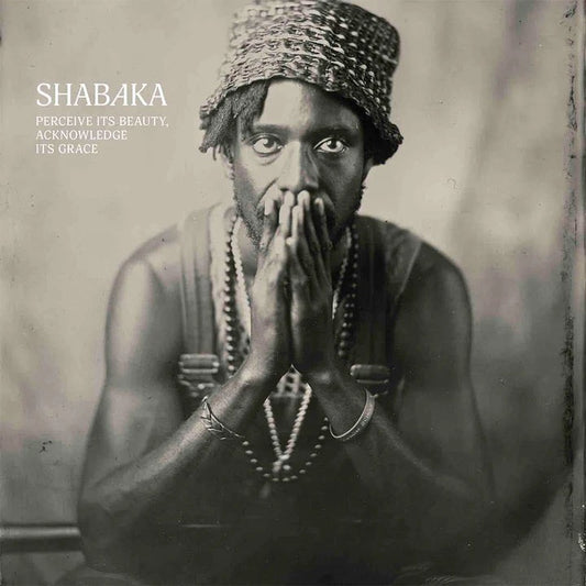 Shabaka - Percieve Its Beauty, Aknowledge Its Grace LP Mint/Sealed