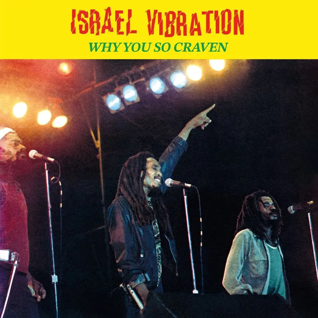 Israel Vibration Why You So Craven LP RAS mint/sealed vinyl
