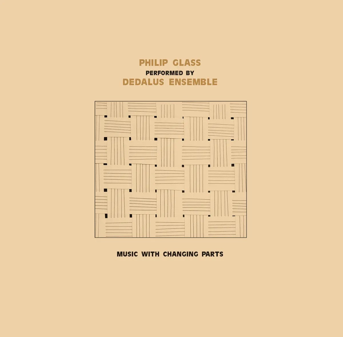 Philip Glass & Dedalus Ensemble, Music in Changing Parts (2-LP Sub Rosa)