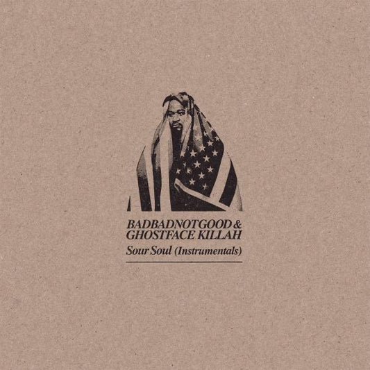 Badbadnotgood vs Ghostface Killah Sour Soul Instrumentals LP