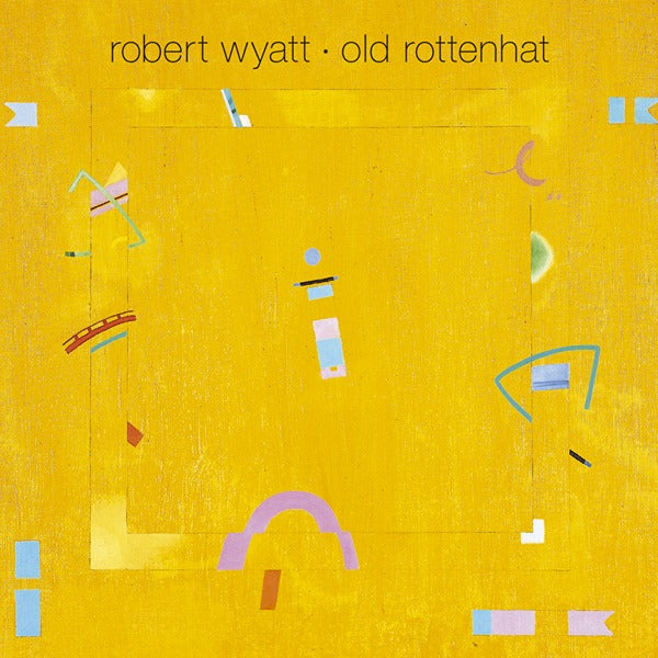 Robert Wyatt Old Rottenhat LP Domino mint & sealed