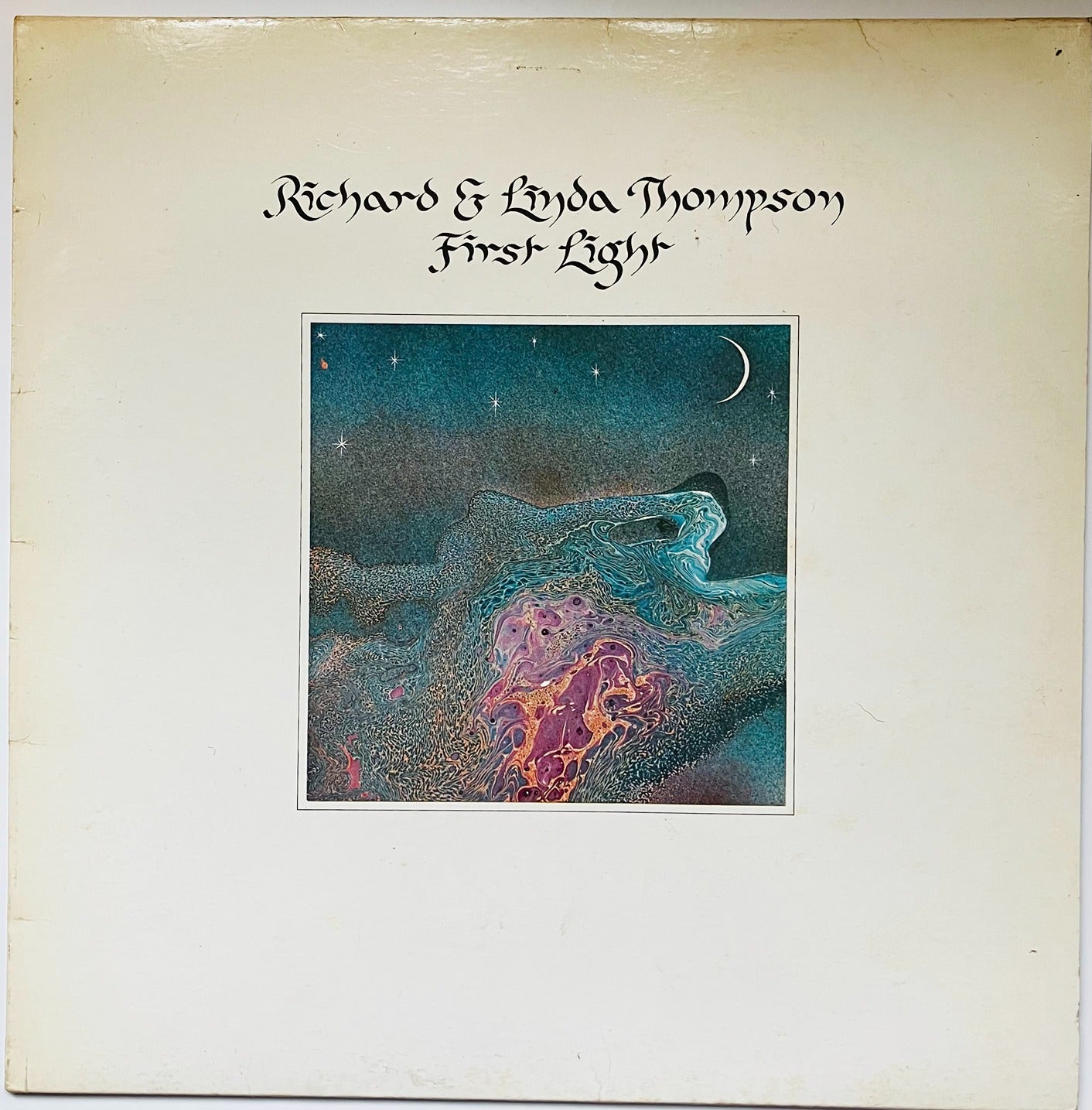 Richard and Linda Thompson At First Light LP Chrysalis VG+/EX