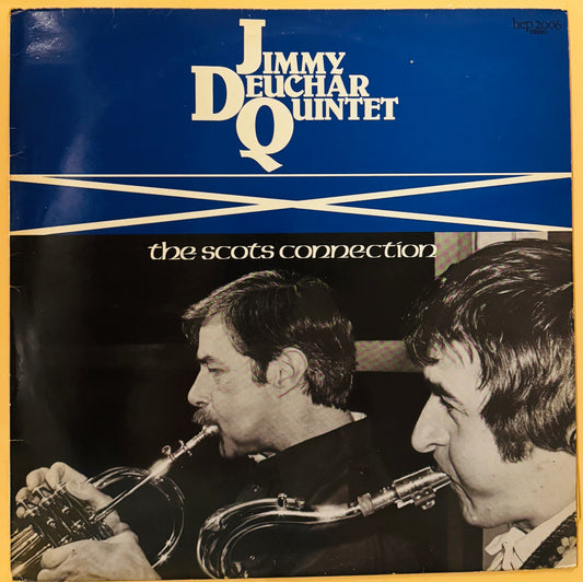Jimmy Deuchar Quintet – The Scots Connection (Vinyl LP, Hep Records, 1979) – VG+/EX