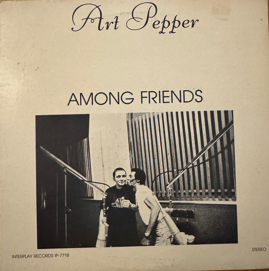Art Pepper – Among Friends (Vinyl LP, Interplay Records, 1978) – VG/ EX