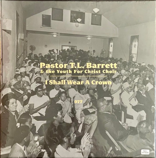 Pastor T.L. Barrett & Youth for Christ – I Shall Wear a Crown (5CD Box Set, Numero Group) – Mint / Sealed
