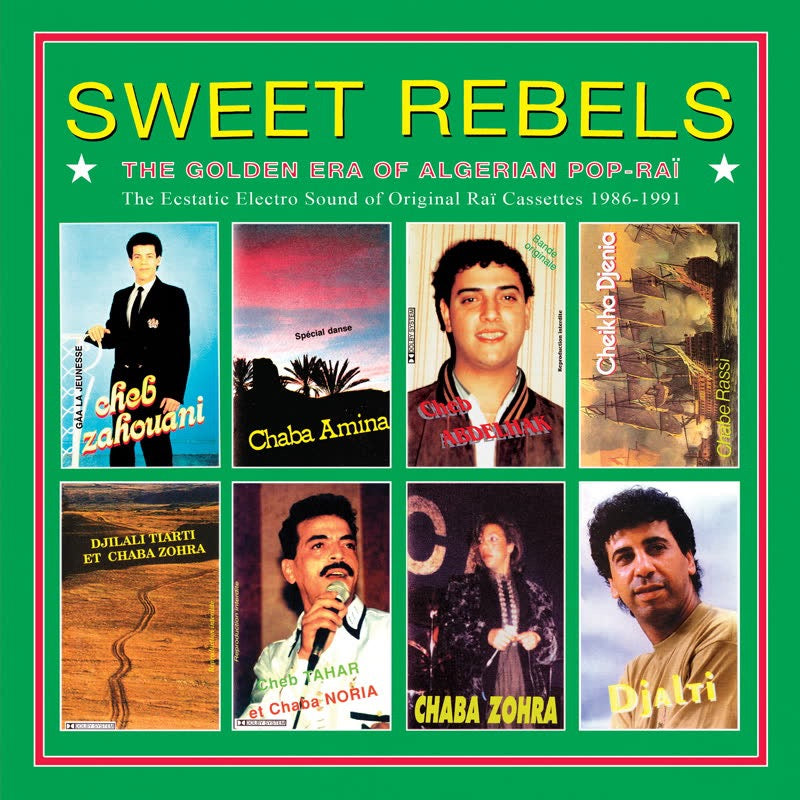 Sweet Rebel _ Golden Era of Algerian Pop Rai LP WeWantsounds mint sealed vinyl
