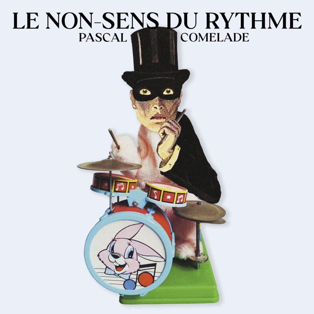 Pasal Comelade -  Le Non-Sens Du Rythme LP Mint/Sealed
