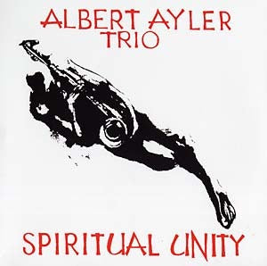 Albert Ayler - Spiritual Unity (Vinyl LP, ESP Disk, 2014) - Near Mint