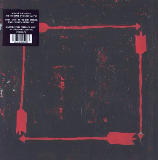 Micah Hinson When I Shoot At You With Arrows I Will Shoot To Destroy You LP Mint/Sealed