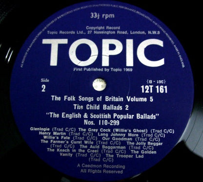 Various Artists – The Folk Songs of Britain Volume 5: The Child Ballads 2 (Vinyl LP, Topic Records, 1969 Reissue) – EX / EX