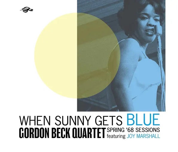 Gordon Beck Quartet – When Sunny Gets Blue: Spring ’68 Sessions Featuring Joy Marshall (CD, Cherry Red Records Ltd., 2018) – Mint / Sealed
