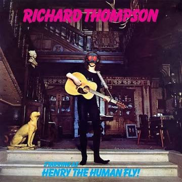 Richard Thompson – Henry the Human Fly (Vinyl LP, Island Records, 1972) – NM / NM