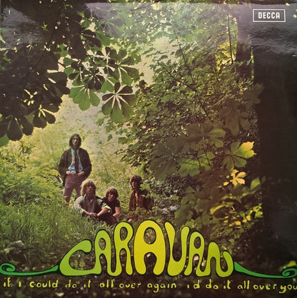 Caravan - If I could do it again, I'd do it all over you (Vinyl LP. Decca, 1972) - EX / EX