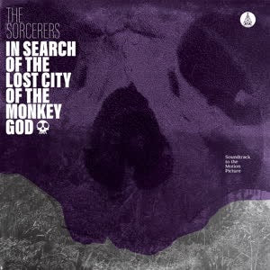 The Sorcerers In Search of the Lost City of the Monkey God LP