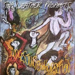 The Weather Prophets - Judges, Juries & Horsemen (Vinyl LP, Creation ,1988) - EX / EX
