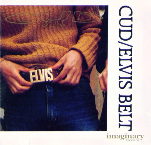 Cud – Elvis Belt (Vinyl LP, Imaginary Records, 1990) – EX / EX