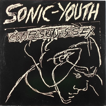 Sonic Youth - Confusion is Sex (Vinyl LP, SST, 1987) - EX / EX