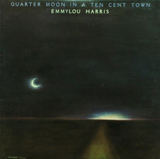 Emmylou Harris - Quarter Moon In A Ten Cent Town (Vinyl LP, Warner, 1978) - EX / EX