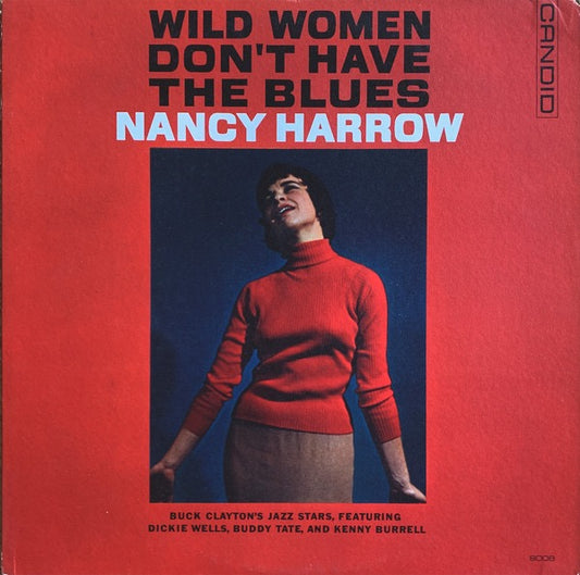 Nancy Harrow - Wild Women Don't Have the Blues (Vinyl LP, Candid, Stereo, 1961) - EX / EX