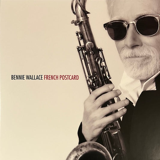 Bennie Wallace - French Postcard (Vinyl LP, Back Country Jazz, 2025) -Near Mint