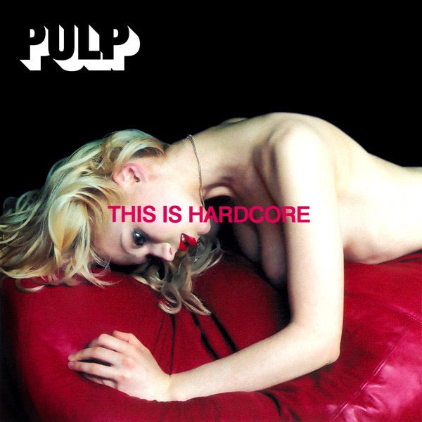 Pulp – This Is Hardcore (2× Vinyl LP, Island Records, 2016 Reissue) – Mint / Sealed
