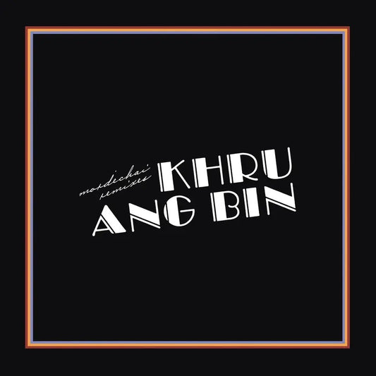 Khruangbin - Mordechai Remixes (2x Vinyl LP, Dead Oceans, 2021) - Mint / Sealed