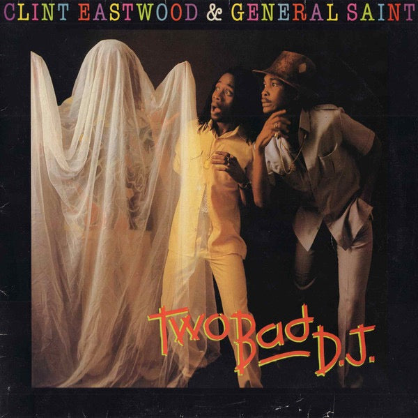 Clint Eastwood & General Saint – Two Bad D.J. (Vinyl LP, Greensleeves, 1981) – EX / EX