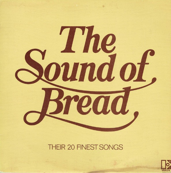 Bread - The Sound of Bread (Vinyl LP, Elektra 1977) - Ex / Ex