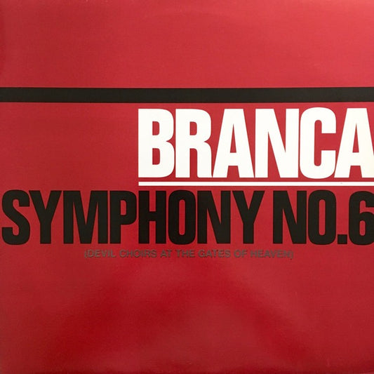 Glenn Branca - Symphony No. 6 Devil's Choir at the Gates of Heaven (Vinyl LP, Blast First 1989) - EX / EX