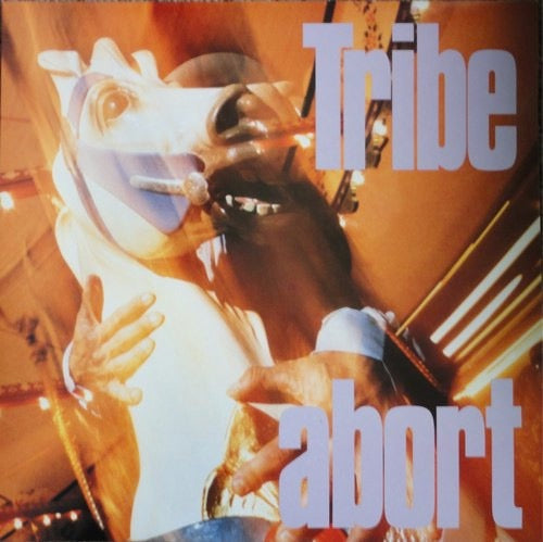 Tribe – Abort (Vinyl LP, Slash Records, 1992) – EX / EX