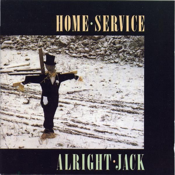 Home Service – Alright Jack (Vinyl LP, Hobson’s Choice Music, 1986) – EX / EX
