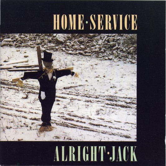 Home Service – Alright Jack (Vinyl LP, Hobson’s Choice Music, 1986) – EX / EX