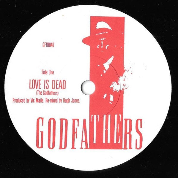 The Godfathers – Love Is Dead (Valentine’s Day Massacre Mix) (Vinyl LP, Red Rhino / The Cartel, 1987) – EX / EX