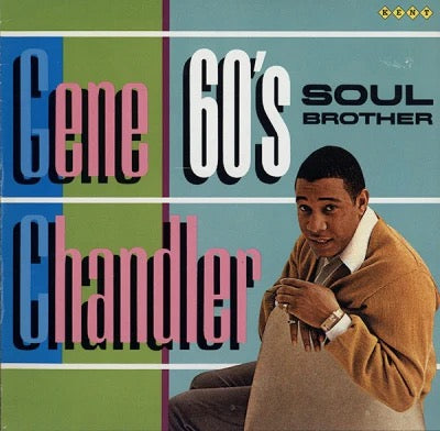 Gene Chandler – 60’s Soul Brother (Vinyl LP, Kent Records, 1986) – EX / EX