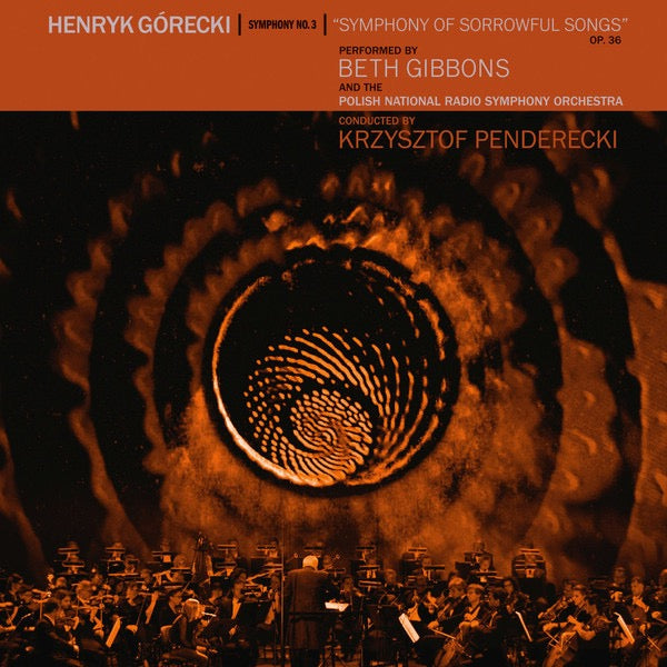 Beth Gibbons and The Polish National Radio Symphony Orchestra – Henryk Górecki: Symphony No. 3 "Symphony of Sorrowful Songs" Op. 36 (Vinyl LP, Domino, 2019) – Mint / Sealed