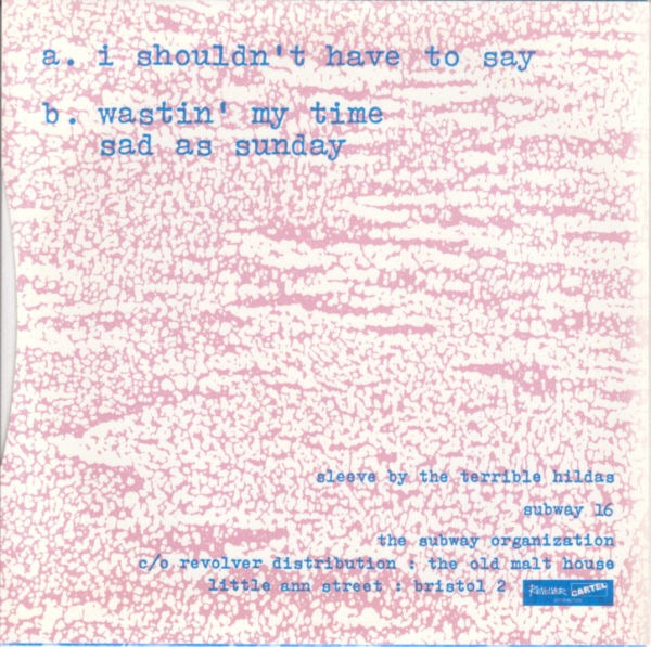 The Rosehips - I Shouldn't Have to Say (12" EP, The Subway Organisation) - EX / EX