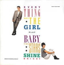Everything But The Girl – Baby, The Stars Shine Bright (Vinyl LP, WEA Records, 1986) – EX / EX