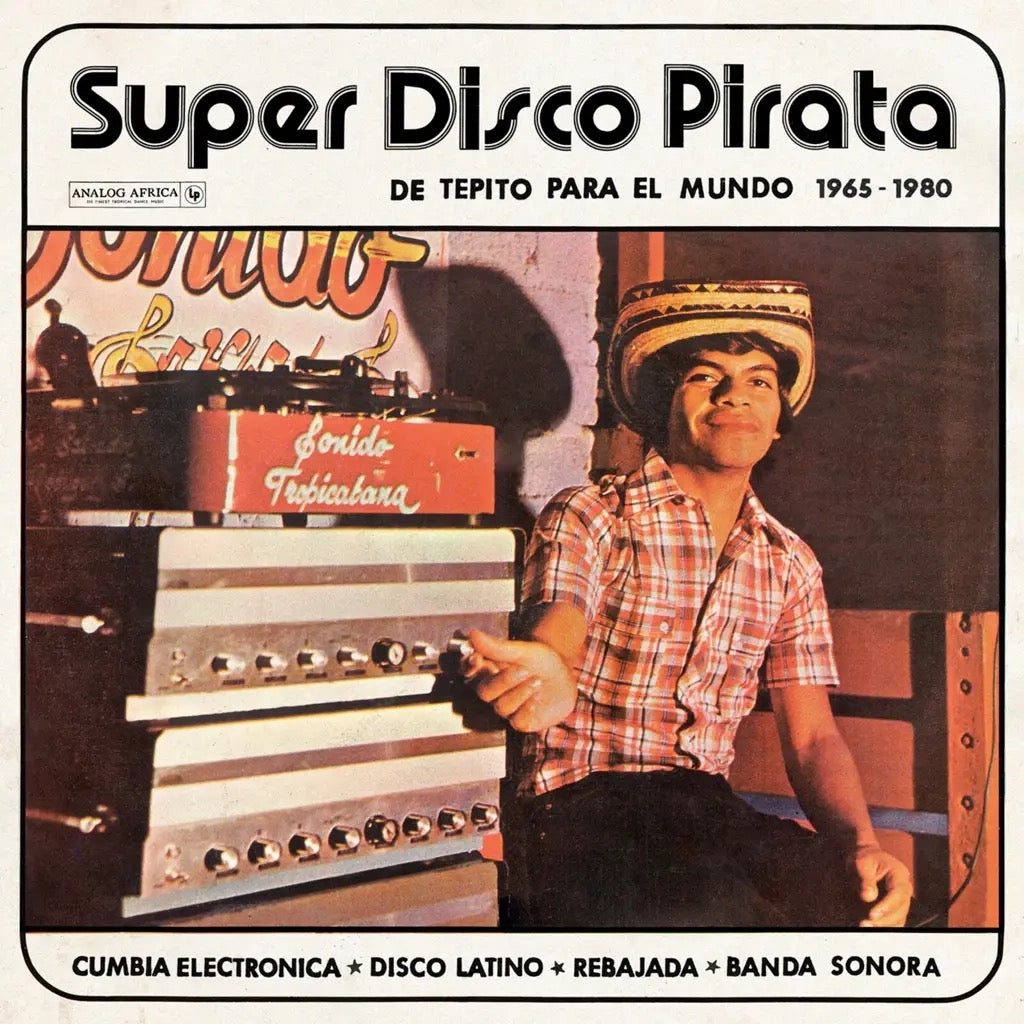 V/A SUPER DISCO PIRATA De Tepito Para el Mundo 1965-1980 2-LP Analogue Africa double vinyl