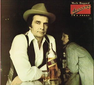 Merle Haggard Serving 190 proof LP MCA EX/EX