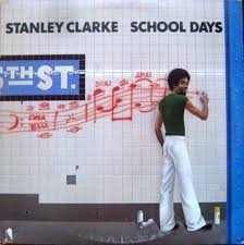 Stanley Clarke – School Days (Vinyl LP, Epic, 1976) – EX/ EX